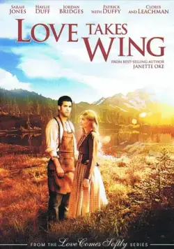 У любви есть крылья / Love Takes Wing (2009) фильм смотреть онлайн в хорошем качестве