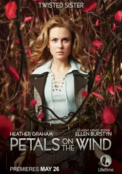 Лепестки на ветру / Petals on the Wind (2014) фильм смотреть онлайн в хорошем качестве
