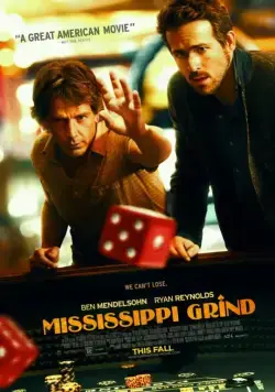 Прогулка по Миссисипи / Mississippi Grind (2014) фильм смотреть онлайн Прогулка по Миссисипи / Mississippi Grind (2014) фильм смотреть онлайн в хорошем качестве
