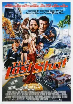 Последний кадр / The Last Shot (2004) фильм смотреть онлайн в хорошем качестве