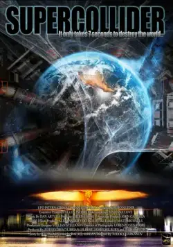 Суперколлайдер / Supercollider (2013) фильм смотреть онлайн в хорошем качестве