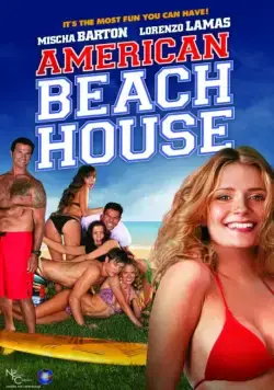 Пляжный отдых по-американски / American Beach House (2015) фильм смотреть онлайн в хорошем качестве