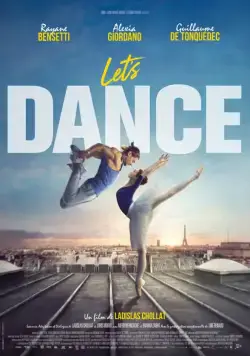 Танцуй сердцем / Let's Dance (2019) фильм смотреть онлайн в хорошем качестве