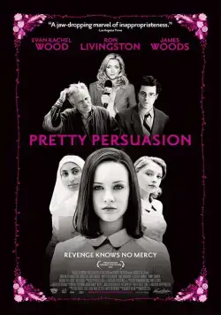 Дьявол во плоти / Pretty Persuasion (2005) фильм смотреть онлайн Дьявол во плоти / Pretty Persuasion (2005) фильм смотреть онлайн в хорошем качестве