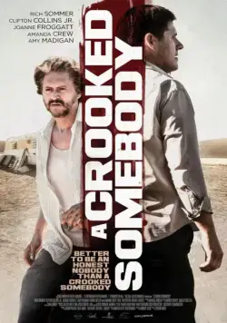 Бесчестный / A Crooked Somebody (2017) фильм смотреть онлайн Бесчестный / A Crooked Somebody (2017) фильм смотреть онлайн в хорошем качестве