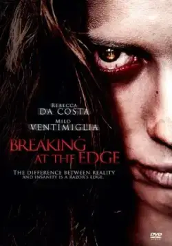 На грани безумия / Breaking at the Edge (2013) фильм смотреть онлайн в хорошем качестве