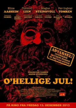 Жестокое рождество / O'Hellige Jul! (2013) фильм смотреть онлайн Жестокое рождество / O'Hellige Jul! (2013) фильм смотреть онлайн в хорошем качестве