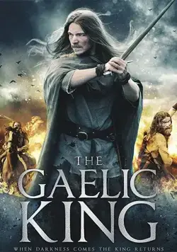 Гэльский король / The Gaelic King (2017) фильм смотреть онлайн Гэльский король / The Gaelic King (2017) фильм смотреть онлайн в хорошем качестве
