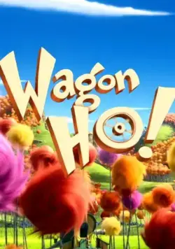 Повозка, хоу! / Wagon Ho! (2012) мультфильм смотреть онлайн Повозка, хоу! / Wagon Ho! (2012) мультфильм смотреть онлайн в хорошем качестве