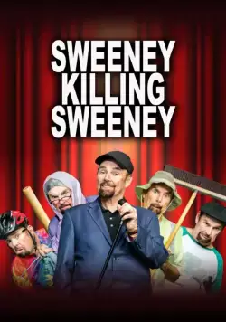 Смотреть Sweeney Killing Sweeney (2018) фильм онлайн на русском