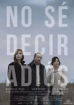 No sé decir adiós (2017) фильм смотреть онлайн No sé decir adiós (2017) фильм смотреть онлайн в хорошем качестве