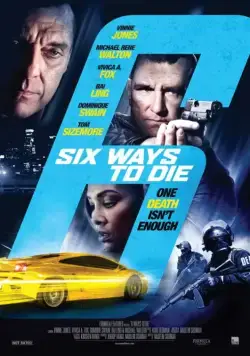 6 способов умереть / 6 Ways to Die (2015) фильм смотреть онлайн 6 способов умереть / 6 Ways to Die (2015) фильм смотреть онлайн в хорошем качестве