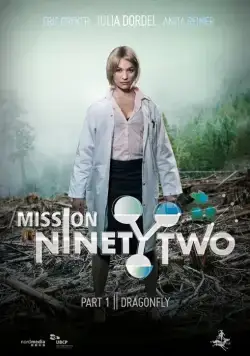 Mission NinetyTwo: Dragonfly (2014) фильм смотреть онлайн в хорошем качестве
