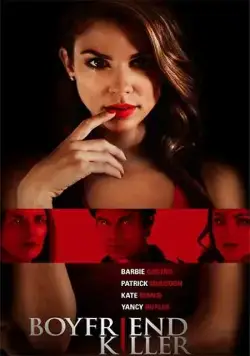 Убийца парня / Boyfriend Killer (2017) фильм смотреть онлайн Убийца парня / Boyfriend Killer (2017) фильм смотреть онлайн в хорошем качестве