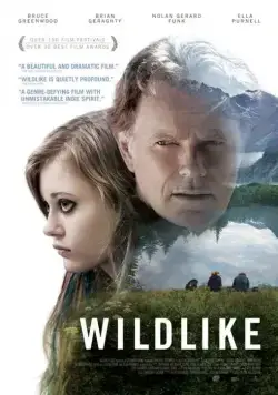 Дикость / Wildlike (2014) фильм смотреть онлайн Дикость / Wildlike (2014) фильм смотреть онлайн в хорошем качестве