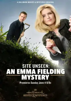 Расследования Эммы Филдинг: Невидимая сторона / Site Unseen: An Emma Fielding Mystery (2017) фильм смотреть онлайн в хорошем качестве