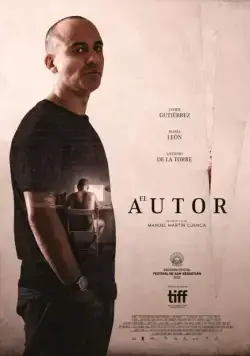 Автор / El autor (2017) фильм смотреть онлайн в хорошем качестве