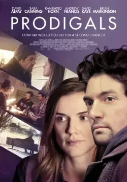 Prodigals (2017) фильм смотреть онлайн Prodigals (2017) фильм смотреть онлайн в хорошем качестве