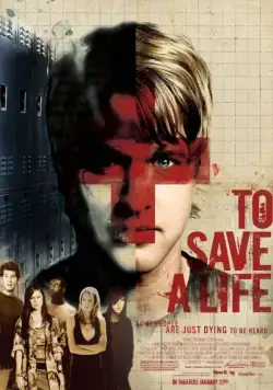 Спасти жизнь / To Save a Life (2009) фильм смотреть онлайн Спасти жизнь / To Save a Life (2009) фильм смотреть онлайн в хорошем качестве