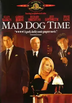 Время бешеных псов / Mad Dog Time (1996) фильм смотреть онлайн в хорошем качестве