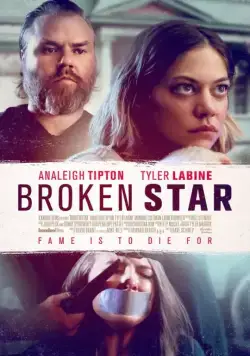 Падшая звезда / Broken Star (2018) фильм смотреть онлайн Падшая звезда / Broken Star (2018) фильм смотреть онлайн в хорошем качестве