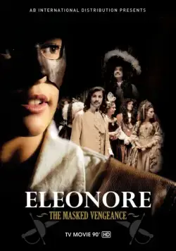 Элеонора, таинственная мстительница / Eléonore, l'intrépide (2012) фильм смотреть онлайн Элеонора, таинственная мстительница / Eléonore, l'intrépide (2012) фильм смотреть онлайн в хорошем качестве