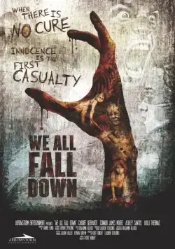 Мы все падём / We All Fall Down (2016) фильм смотреть онлайн в хорошем качестве