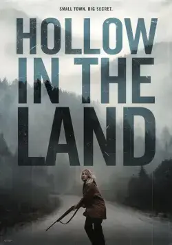 Впадина в земле / Hollow in the Land (2017) фильм смотреть онлайн Впадина в земле / Hollow in the Land (2017) фильм смотреть онлайн в хорошем качестве