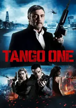 Tango One (2018) фильм смотреть онлайн Tango One (2018) фильм смотреть онлайн в хорошем качестве