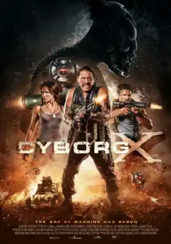 Киборг X / Cyborg X (2016) фильм смотреть онлайн Киборг X / Cyborg X (2016) фильм смотреть онлайн в хорошем качестве