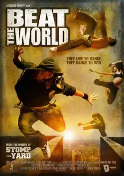 Зажги этот мир / Beat the World (2011) фильм смотреть онлайн Зажги этот мир / Beat the World (2011) фильм смотреть онлайн в хорошем качестве