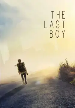 Последний мальчик / The Last Boy (2019) фильм смотреть онлайн Последний мальчик / The Last Boy (2019) фильм смотреть онлайн в хорошем качестве
