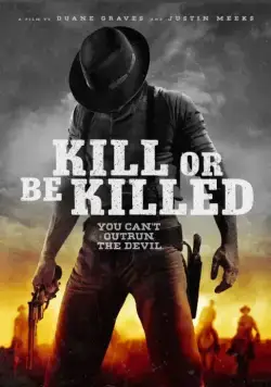 Убей или умри / Kill or Be Killed (2015) фильм смотреть онлайн в хорошем качестве