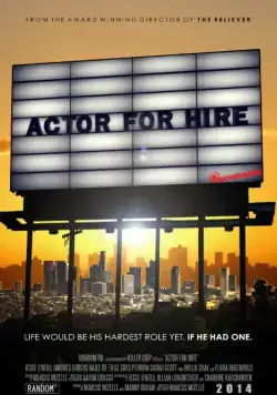 Actor for Hire (2015) фильм смотреть онлайн в хорошем качестве