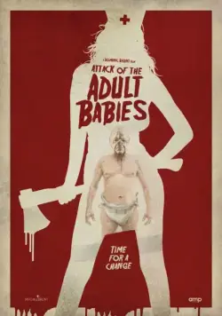 Adult Babies (2017) фильм смотреть онлайн в хорошем качестве