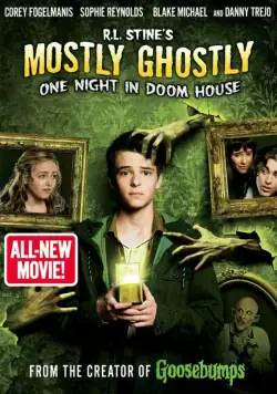 Небольшое привидение: Одна ночь в проклятом доме / Mostly Ghostly: One Night in Doom House (2016) фильм смотреть онлайн Небольшое привидение: Одна ночь в проклятом доме / Mostly Ghostly: One Night in Doom House (2016) фильм смотреть онлайн в хорошем качестве