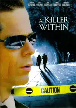 Идеальный убийца / A Killer Within (2004) фильм смотреть онлайн в хорошем качестве