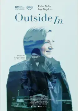 Наизнанку / Outside In (2017) фильм смотреть онлайн в хорошем качестве