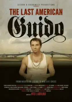 Последний итальянский гопник Америки / The Last American Guido (2014) фильм смотреть онлайн Последний итальянский гопник Америки / The Last American Guido (2014) фильм смотреть онлайн в хорошем качестве