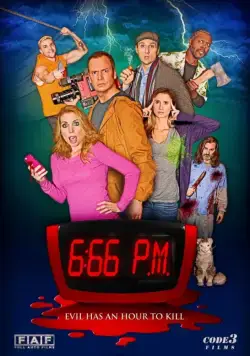 6:66 вечера / 6:66 PM (2017) фильм смотреть онлайн 6:66 вечера / 6:66 PM (2017) фильм смотреть онлайн в хорошем качестве