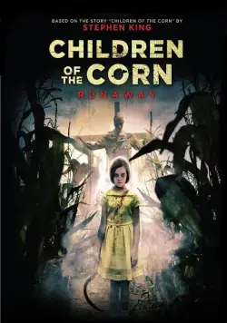 Дети кукурузы: Беглянка / Children of the Corn: Runaway (2018) фильм смотреть онлайн Дети кукурузы: Беглянка / Children of the Corn: Runaway (2018) фильм смотреть онлайн в хорошем качестве