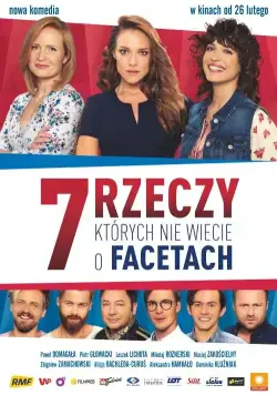 7 вещей, которые вы не знали о мужчинах / 7 rzeczy, których nie wiecie o facetach (2016) фильм смотреть онлайн 7 вещей, которые вы не знали о мужчинах / 7 rzeczy, których nie wiecie o facetach (2016) фильм смотреть онлайн в хорошем качестве