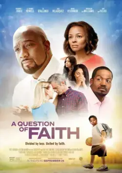 Вопрос веры / A Question of Faith (2017) фильм смотреть онлайн Вопрос веры / A Question of Faith (2017) фильм смотреть онлайн в хорошем качестве