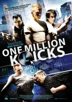 Миллион ударов / One Million K(l)icks (2014) фильм смотреть онлайн Миллион ударов / One Million K(l)icks (2014) фильм смотреть онлайн в хорошем качестве