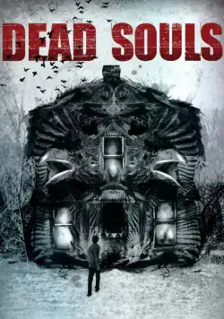 Мертвые души / Dead Souls (2012) фильм смотреть онлайн Мертвые души / Dead Souls (2012) фильм смотреть онлайн в хорошем качестве