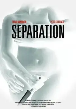 Разделение / Separation (2013) фильм смотреть онлайн в хорошем качестве