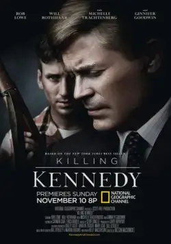 Убийство Кеннеди / Killing Kennedy (2013) фильм смотреть онлайн в хорошем качестве