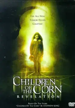 Дети кукурузы: Апокалипсис / Children of the Corn: Revelation (2001) фильм смотреть онлайн в хорошем качестве