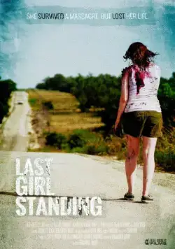 Последняя девушка / Last Girl Standing (2015) фильм смотреть онлайн в хорошем качестве