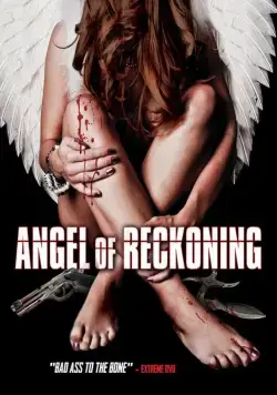 Ангел расплаты / Angel of Reckoning (2016) фильм смотреть онлайн в хорошем качестве